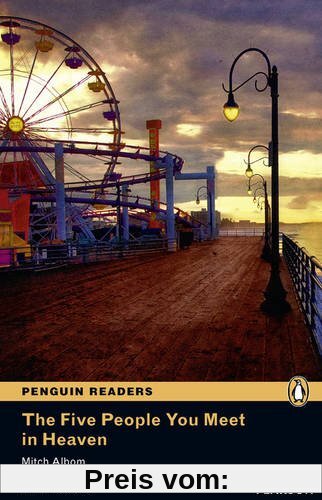 Penguin Readers Level 5. The Five People You Meet in Heaven (Penguin Readers (Graded Readers))